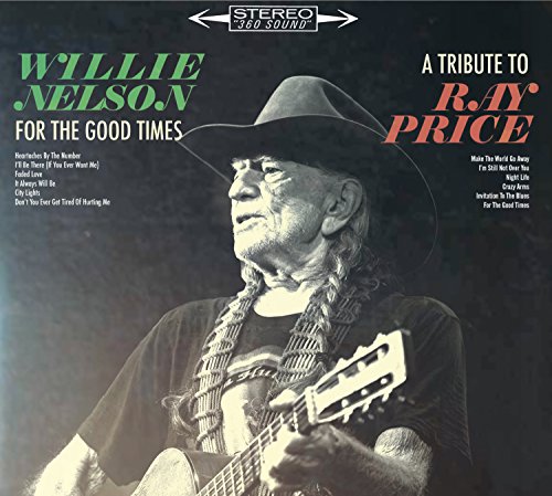 For the Good Times: A Tribute to Ray Price