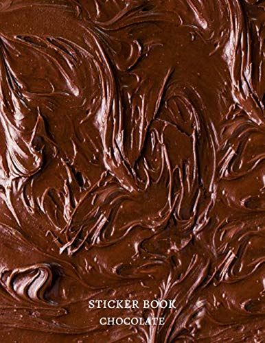 Sweets Chocolate Pattern collection Blank sticker book: Premium Matte cover empty papers to put in stickers, for boys girls kids toddlers Activity Book for drawing Sketching Doodling Writing