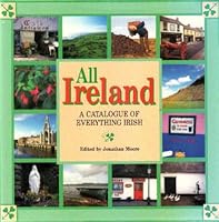 All Ireland: A Catalog of Everything Irish 1555210724 Book Cover