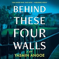 Behind These Four Walls Audiolibro Por Yasmin Angoe arte de portada