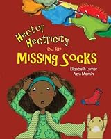 Hector Hectricity and the Missing Socks 1364680920 Book Cover