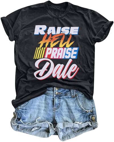FASHGL Raise Hell Praise Dale Shirt Women Racing T-Shirt Vintage Tee Race Day Casual Short Sleeve Tops