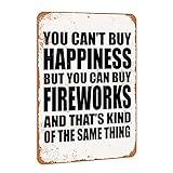 TCHPAX 12X8 - Vintage Look Aluminum Metal Sign - Inches - You Can't Buy Happiness But You Can Buy Fireworks