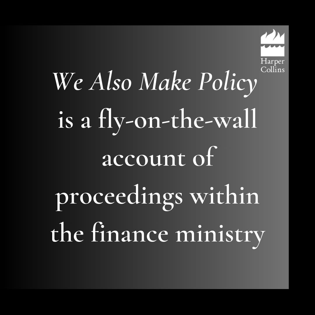 We Also Make Policy : An Insider's Account of How the Finance Ministry Functions 2