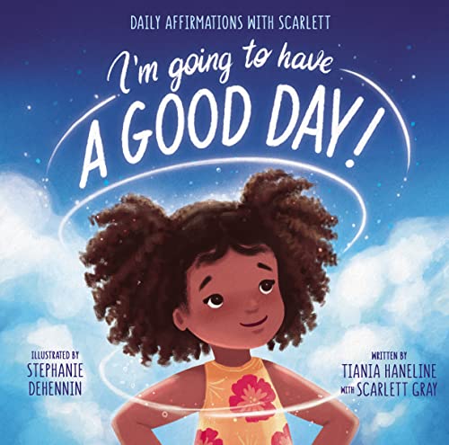 Image of I’m Going to Have a Good Day!: Daily Affirmations with Scarlett
