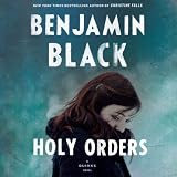 Holy Orders: Quirke, Book 6