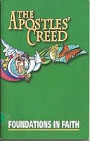 The Apostles' Creed (Foundations in Faith Study Guide) 0570068665 Book Cover