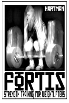 Paperback Fortis: Strength Training for Weightlifters Book