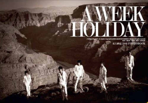 Amazon.co.jp: 東方神起TVXQ写真集 “A WEEK HOLIDAY”It's Stylish(韓国