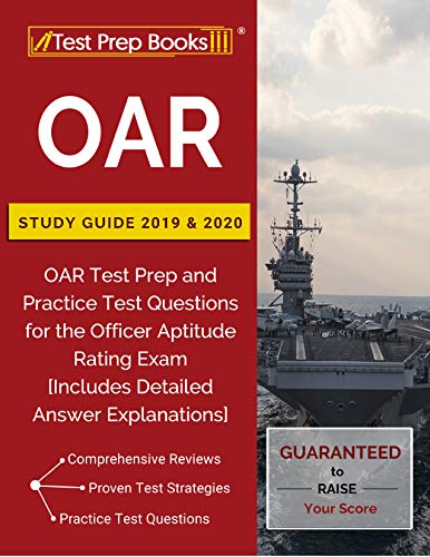 OAR Study Guide 2019 & 2020: OAR Test Prep and Practice Test Questions for the Officer Aptitude Rating Exam [Includes Detailed Answer Explanations] Epub