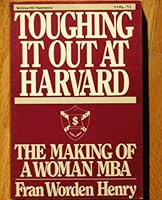 Toughing It Out at Harvard: The Making of a Woman MBA 0399127992 Book Cover