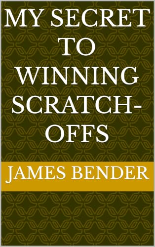 My Secret To Winning Scratch-Offs (English Edition)