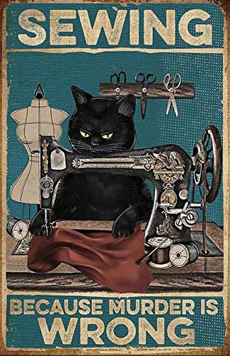 Black Cat Sewing Because Murder is Wrong Poster Black cat and Sewing Poster Cat and Sewing Lover Decor Bar Pub Home Retro Poster Decor Vintage Decoration 8x12 Inch… Black Cat Sewing Because Murder is Wrong Poster Black cat and Sewing Poster Cat and Sewing Lover Decor Bar Pub Home Retro Poster Decor Vintage Decoration 8x12 Inch…