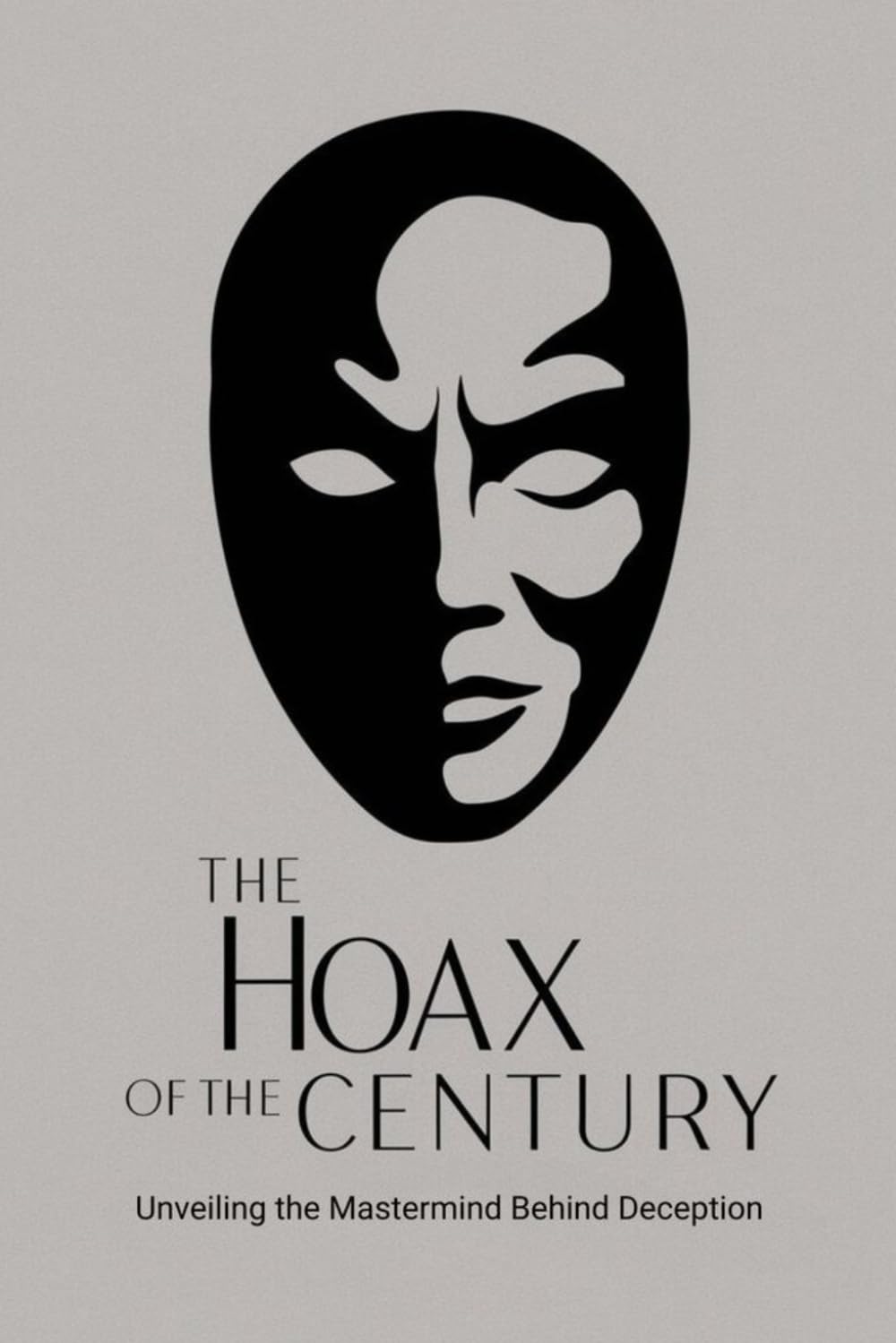 The Hoax of the Century: Unveiling the Mastermind Behind Deception