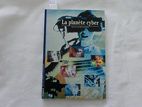 Collection decouvertes gallimard. la planete cyber.