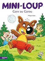 Mini-Loup, gare au Garou 2012236790 Book Cover