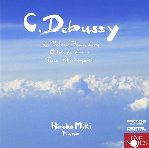 Hiroko Miki - Plays Debussy [Japan CD] WWCP-7149