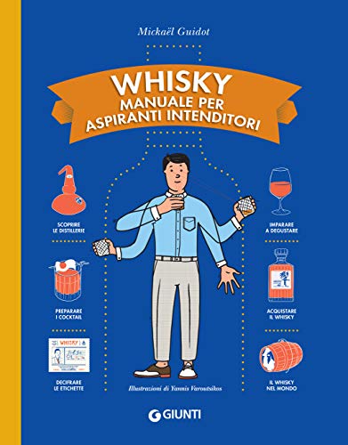 Whisky. Manuale per aspiranti intenditor