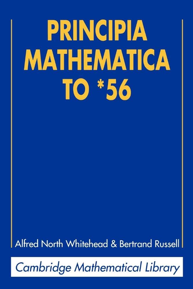 Alfred North Whitehead - Principia Mathematica to *56 - Paperback Book