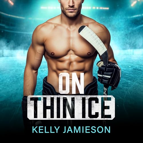 On Thin Ice Audiobook By Kelly Jamieson cover art