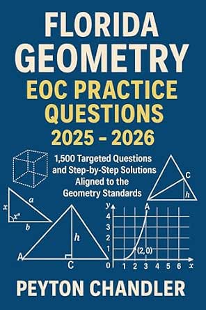 Amazon.com: FLORIDA GEOMETRY EOC PRACTICE QUESTIONS 2025 – 2026: 1,500