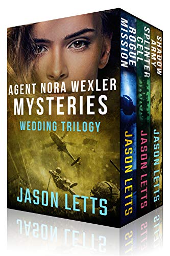 Agent Nora Wexler Mysteries Wedding Trilogy - 3 Book Set (Rogue Mission, Splinter Cell, Shadow Army) (Nora Wexler Mystery Universe 2)