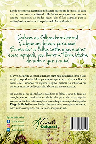 O Poder das Folhas: Banhos, Defumações e Magias: 1