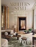santiesteban joseph  Arbiters of Style: The new wave of French interior design