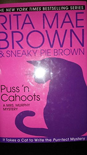 Puss 'n Cahoots: A Mrs. Murphy Mystery 0739478753 Book Cover