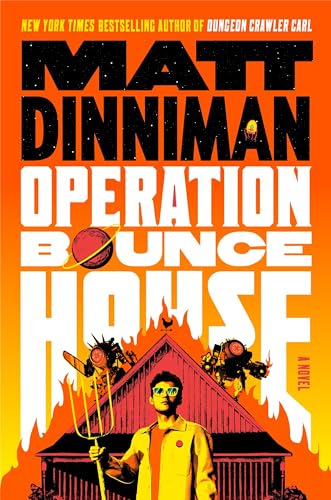 Image of Operation Bounce House: THE EPIC AND FAST-PACED NOVEL FROM THE MILLION COPY BESTSELLING AUTHOR OF SMASH-HIT DUNGEON CRAWLER CARL