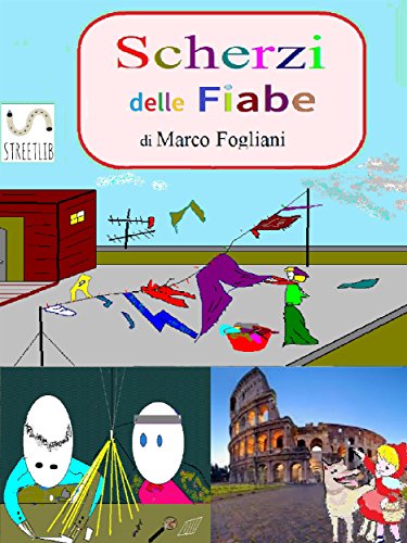 Scherzi delle Fiabe Scherzi delle Fiabe