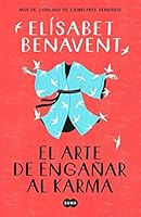 El arte de engañar al karma (Femenino singular)