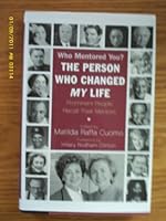 Who Mentored You? the Person Who Changed My Life. 1582880395 Book Cover