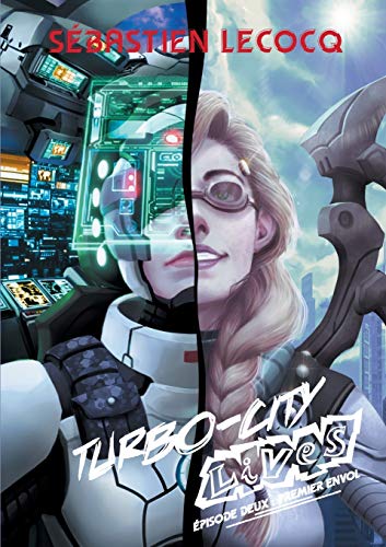 Premier envol : Turbo-City lives, épisode deux