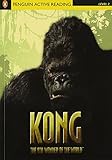 penguin active reading 2: kong the eighth wonder of the world book/cd pack [lingua inglese]