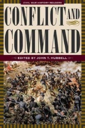 Hubbell, J:  Conflict & Command (Civil War History Readers)