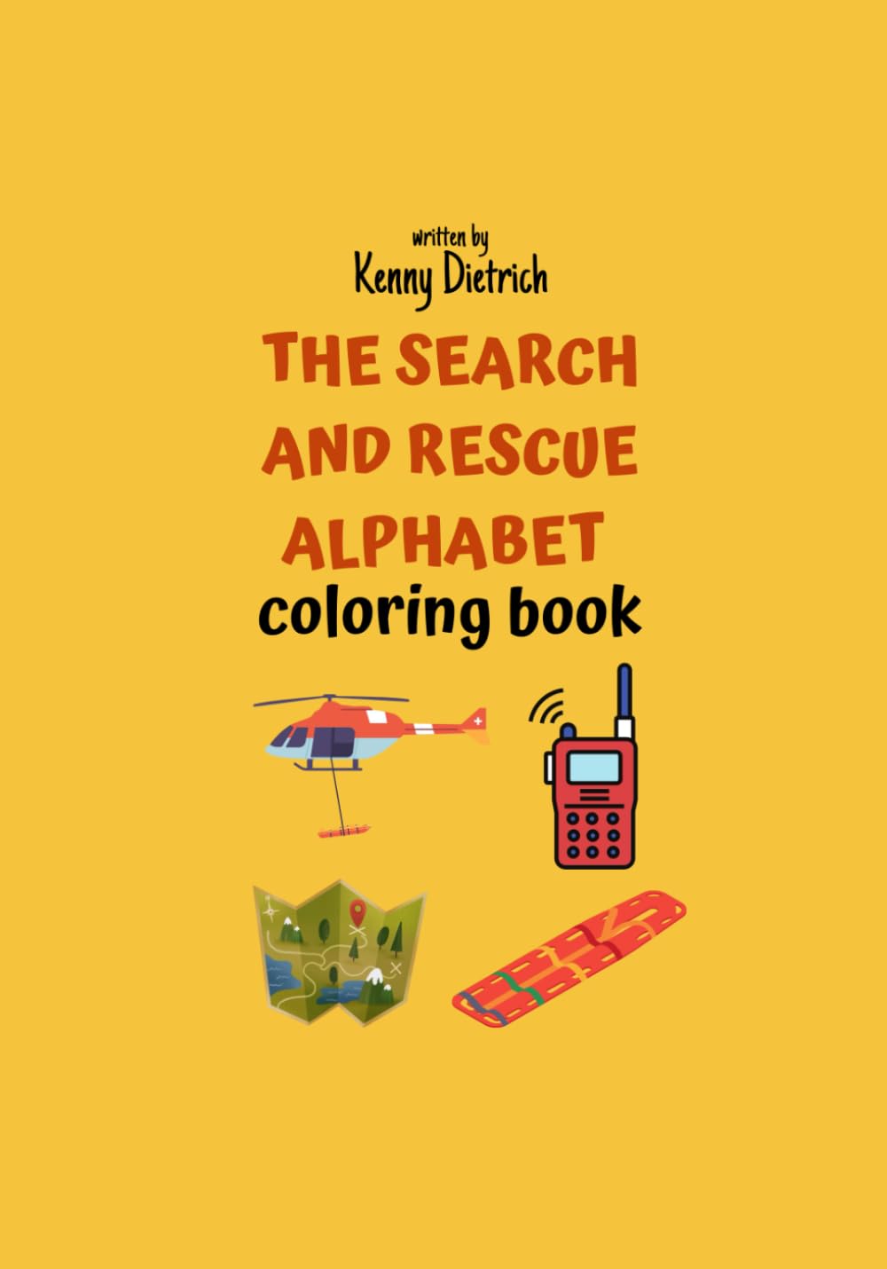 The Search and Rescue Alphabet Coloring Book