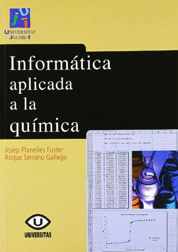 Informàtica aplicada a la química: 9 (Universitas)