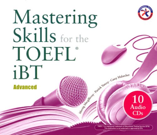 Mastering Skills for the TOEFL iBT: Advanced (Combined Audio CD Set ...