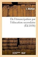 de L'A(c)Mancipation Par L'A(c)Ducation Secondaire 201342888X Book Cover