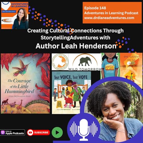 Page de couverture de Creating Cultural Connections Through Storytelling Adventures with Author Leah Henderson