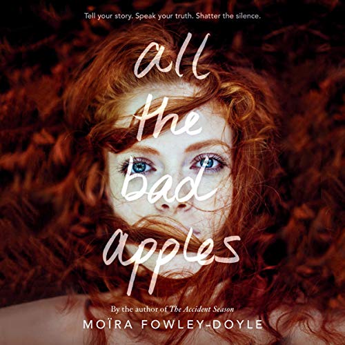 All the Bad Apples by Moïra Fowley-Doyle episode artwork