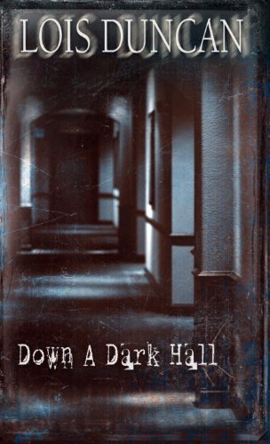 Down a Dark Hall Down a Dark Hall