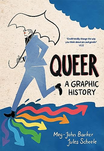 Queer: A Graphic History: by Meg-John Barker and illustrator Jules Scheele (Graphic Guides) (English Edition)