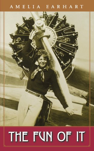 Télécharger The Fun of It: Random Records of My Own Flying and of Women in Aviation (English Edition) livre En ligne