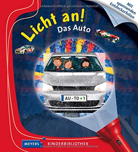 Das Auto: Licht an! (Licht an! Die Reihe mit der magischen Taschenlampe, Band 29) Das Auto: Licht an! (Licht an! Die Reihe mit der magischen Taschenlampe, Band 29)
