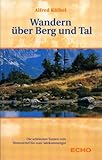  Wandern über Berg und Tal: Die schönsten Touren vom Weinviertel bis zum Salzkammergut