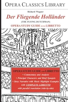 Wagner's The Flying Dutchman: Opera Journeys Mini Guide Series