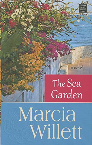 The Sea Garden [Large Print] 1628995726 Book Cover