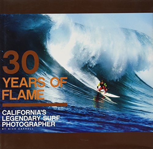 '30 Years of Flame: California's Legendary Surf Photographer' Book by AKA MOO...